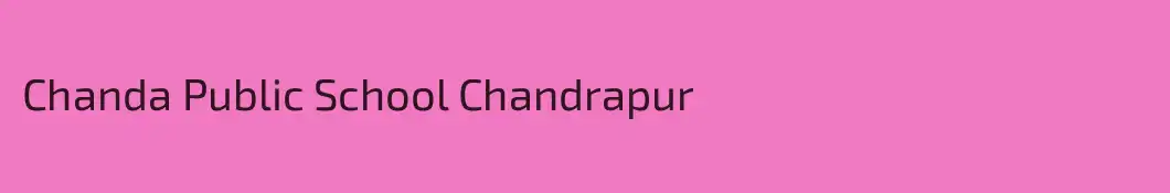 Chanda Public School Chandrapur